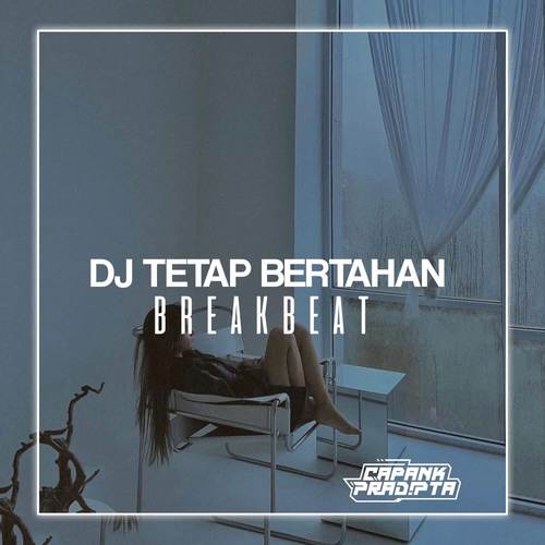 DJ TETAP BERTAHAN BREAKBEAT-INST