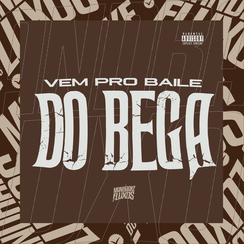 Vem pro baile do bega (Explicit)