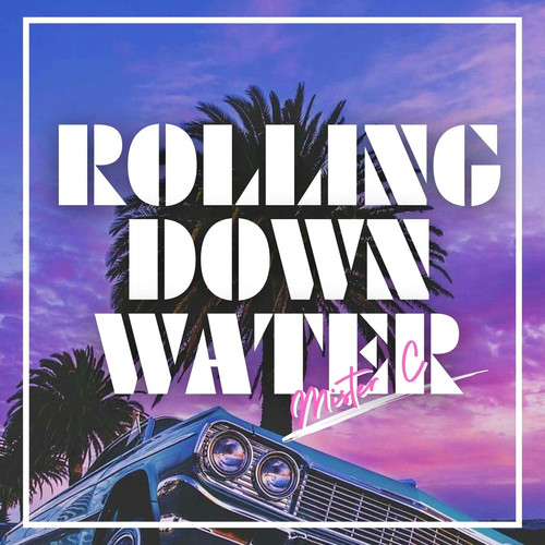 Rolling Down Water