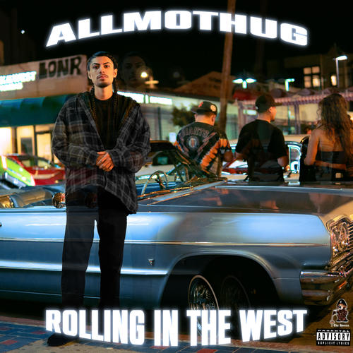 Rolling in the West (feat. Nana) [Explicit]