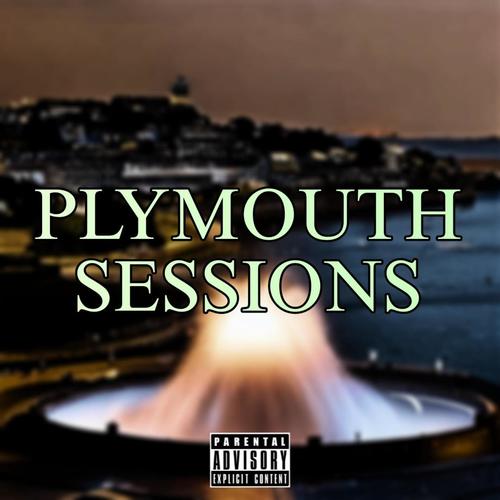 PLYMOUTH SESSIONS (Explicit)