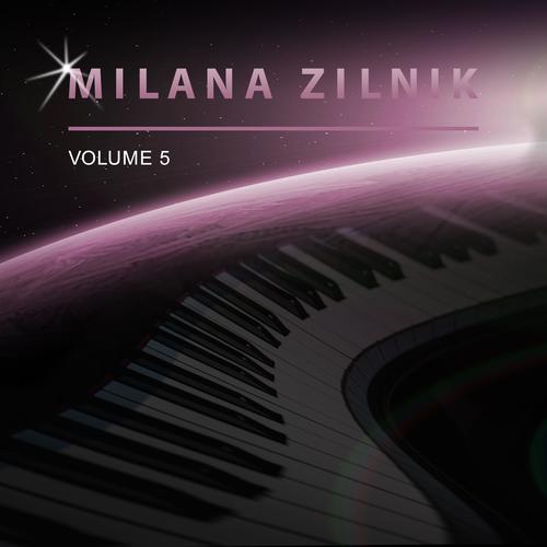 Milana Zilnik, Vol. 5