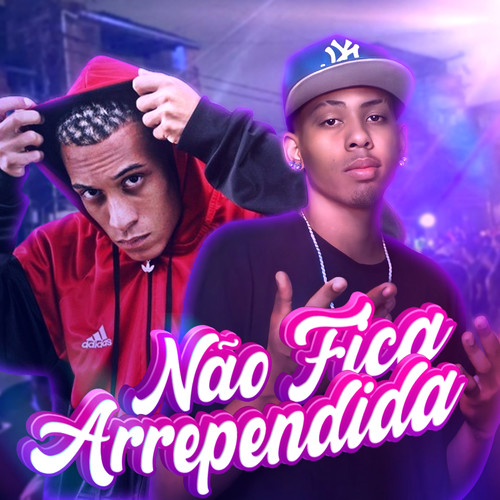 NÃO FICA ARREPENDIDA (Explicit)