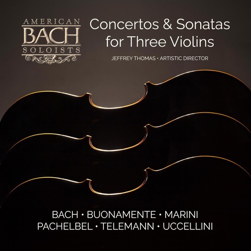 Concertos & Sonatas for Three Violins