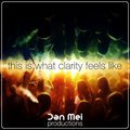 This Is What Clarity Feels Like (Dan Mei Mashup)