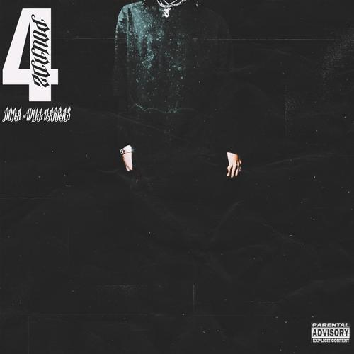 4POUNDZ: PRODUCED BY WILL VARGAS (Explicit)