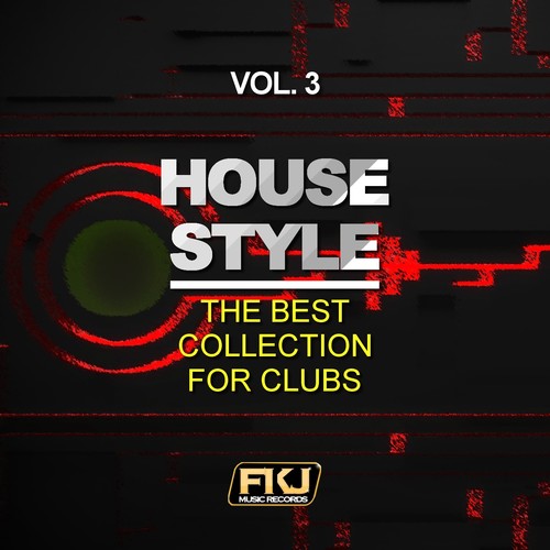 House Style, Vol. 3 (The Best Collection for Clubs)