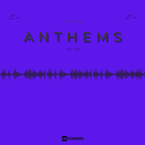 Trance Anthems, Vol. 25