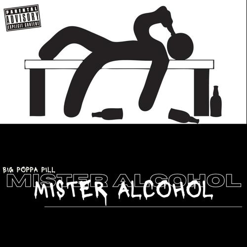 miStER aLCOhOL (Explicit)