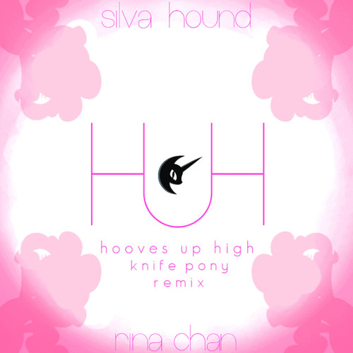 Hooves Up High (Knife Pony Remix)