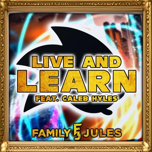 Live and Learn (feat. Caleb Hyles) [Live]