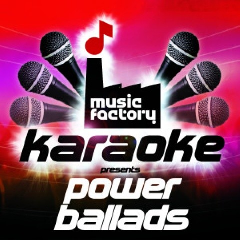 Music Factory Karaoke Presents Power Ballads