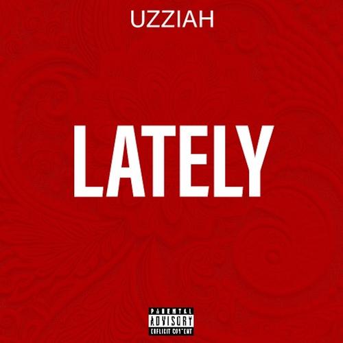 LATELY (Explicit)