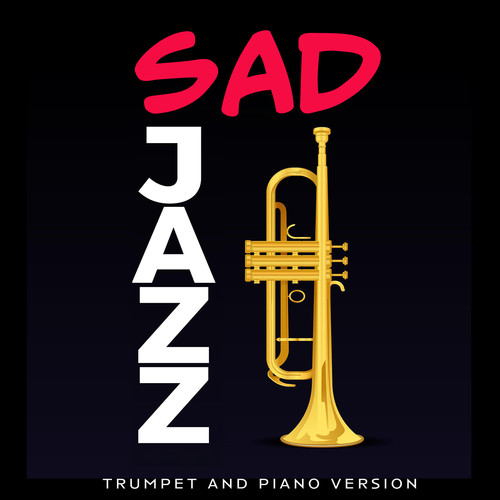 Sad Jazz (Trumpet and Piano Version)