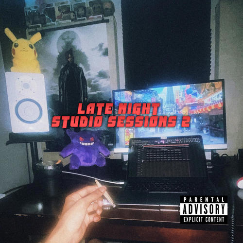 Late Night Studio Sessions 2 (Explicit)