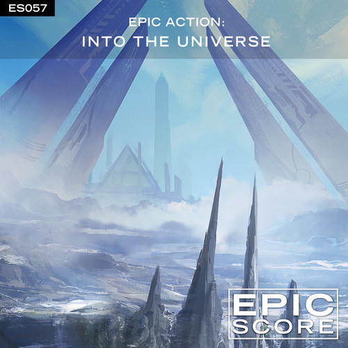 Epic Action: Into the Universe