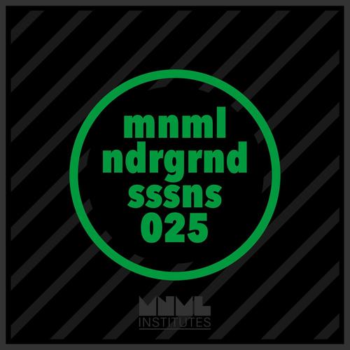 Minimal Underground Sessions EP 025