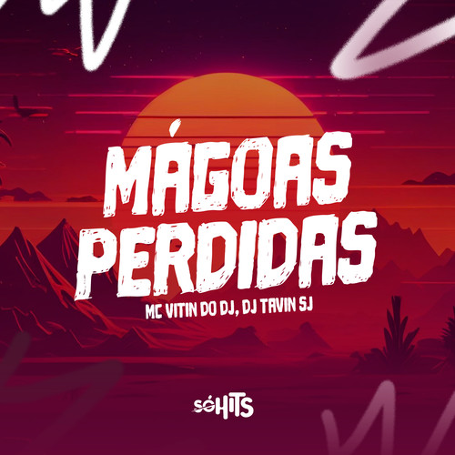 Mágoas Perdidas (Explicit)