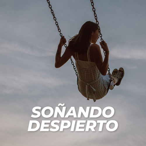 Soñando despierto (Explicit)