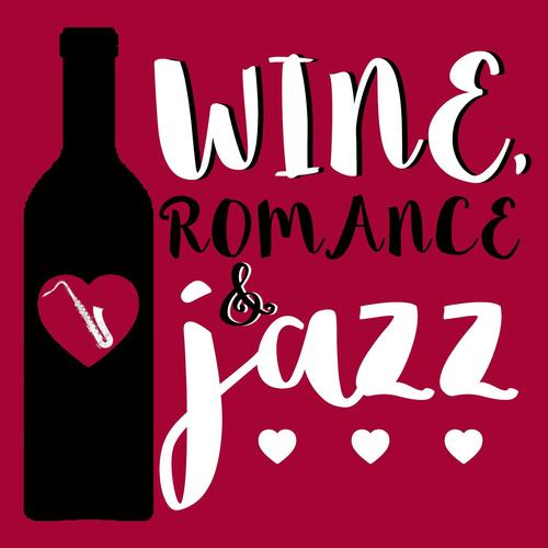 Wine, Romance & Jazz