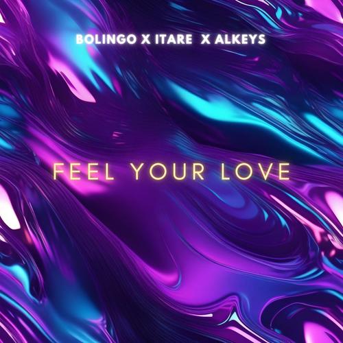 Feel Your Love (feat. Itaré & Alkeys)