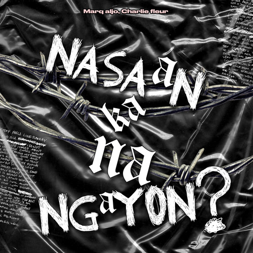 Nasaan Ka Na Ngayon (feat. Charlie Fleur) [Explicit]