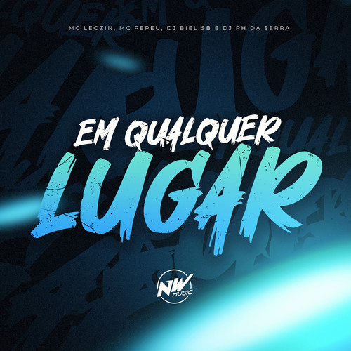 Em Qualquer Lugar (Explicit)