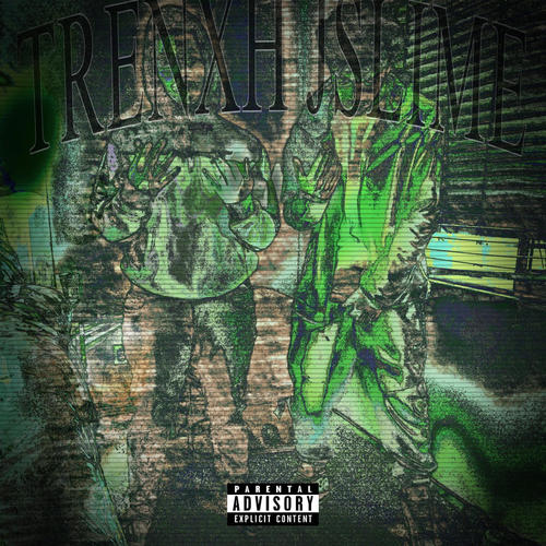 Trenxh X Jslime (Str8 Forever) [Explicit]