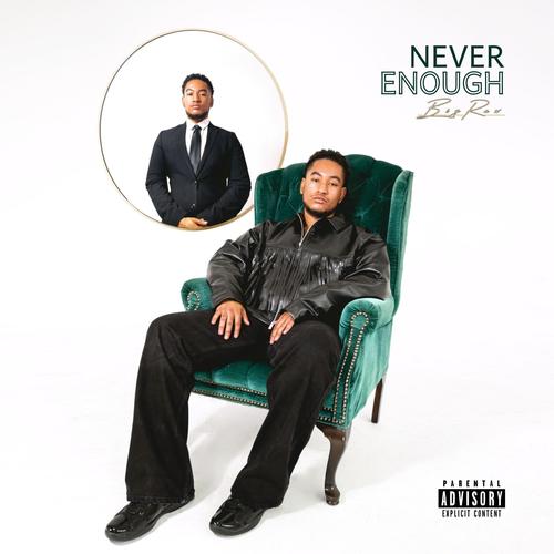 Never Enough (Explicit)