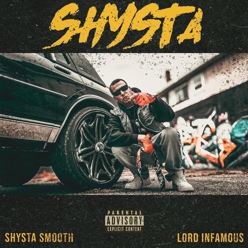 Shysta (feat. Lord Infamous) [Explicit]