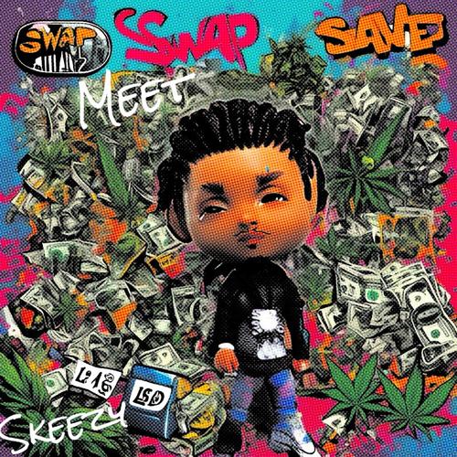 Swap Meet (Explicit)