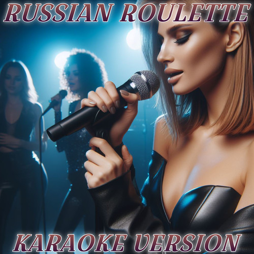 Russian Roulette (Instrumental Base Karaoke Version)