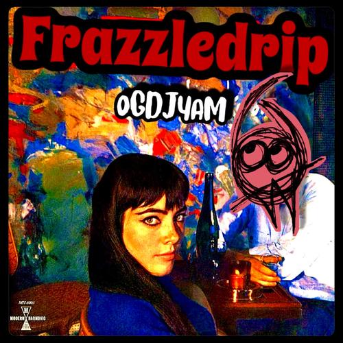 JD Loveseat Presents: Frazzledrip (Explicit)