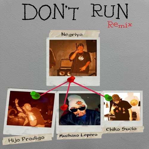 Don't Run (Remix) [Explicit]