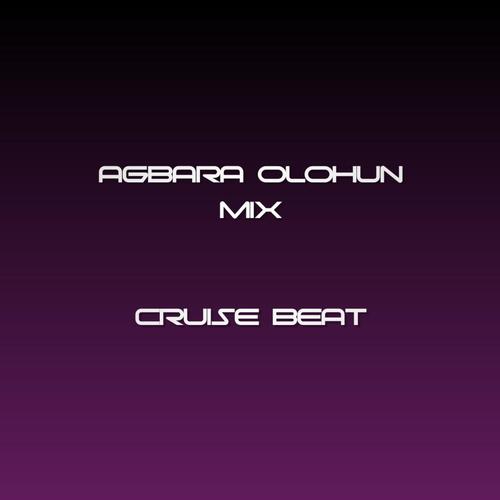 Agbara Olohun Mix (feat. Fela 2, Slimcase, Dj Slimfit & DJ TOBZY IMOLE GIWA) [Cruise Beat]