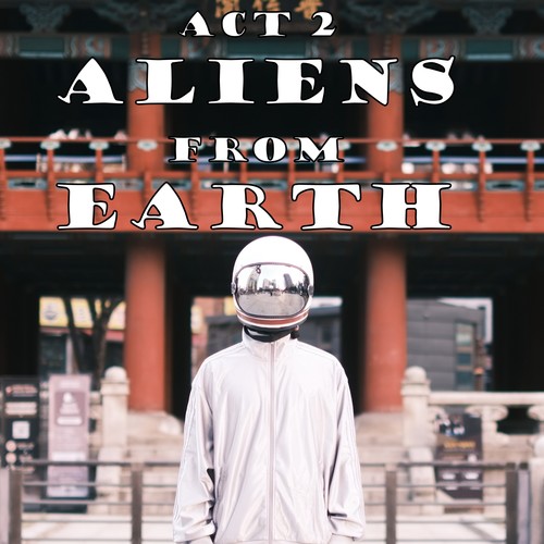 제2막 지구외계인 (Act 2: Aliens from Earth)