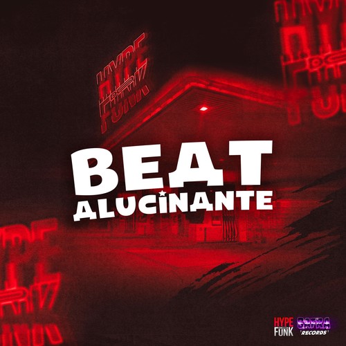 Beat Alucinante (Explicit)