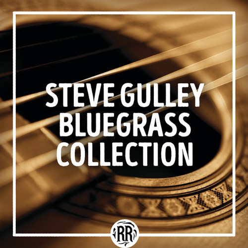 Steve Gulley Bluegrass Collection