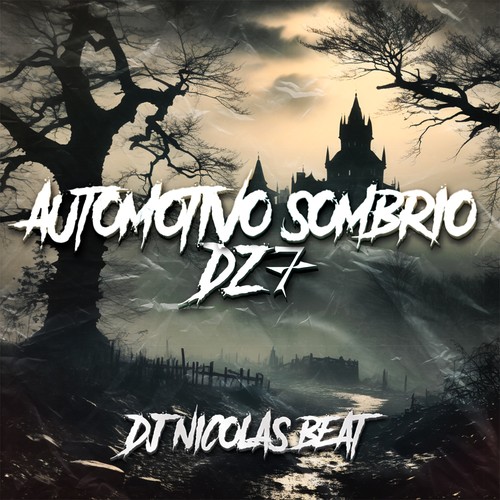 Automotivo Sombrio Dz7 (Live) [Explicit]