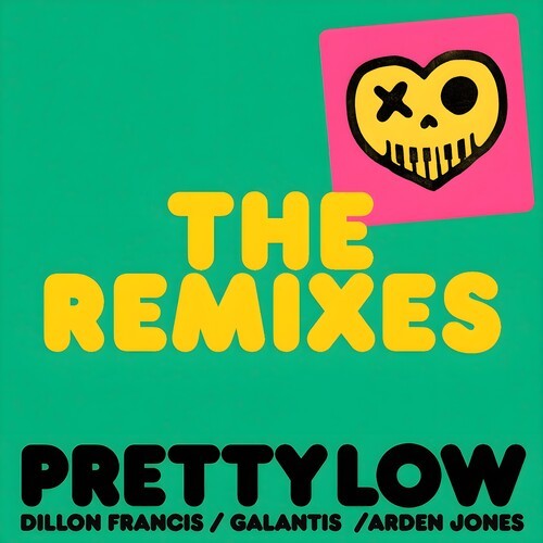 Pretty Low (The Remixes) [Explicit]