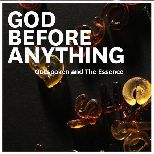 God Before Anything (Explicit)