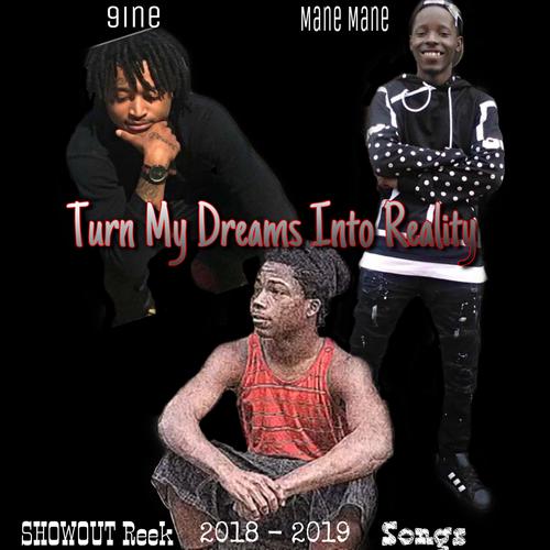 Turn My Dreams Into Reality (Explicit)
