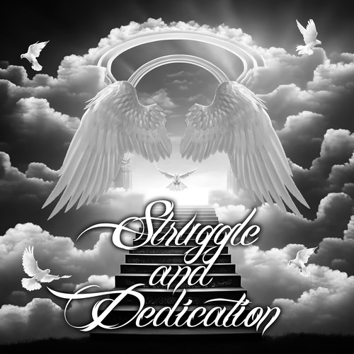 Struggle and Dedication (Explicit)