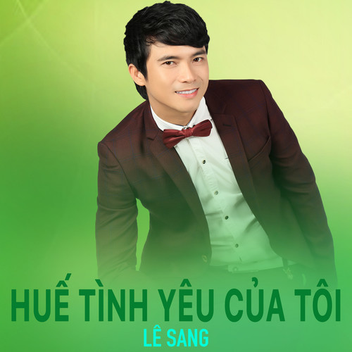 Huế Tình Yêu Của Tôi