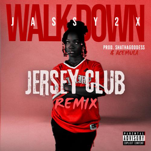 Walk Down (feat. AceMula) [Jersey Club Remix] [Explicit]