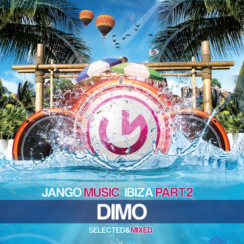 Jango Music - Bora Bora Ibiza, Pt. 2 (Selected & Mixed by DIMO)