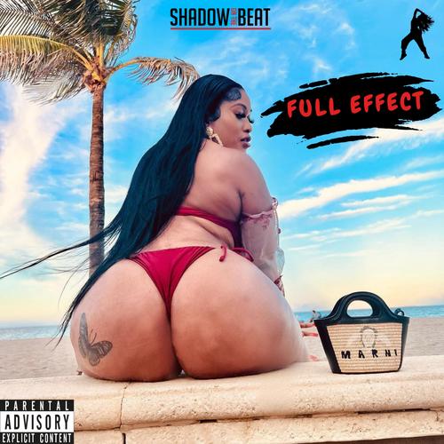 FULL EFFECT (Explicit)