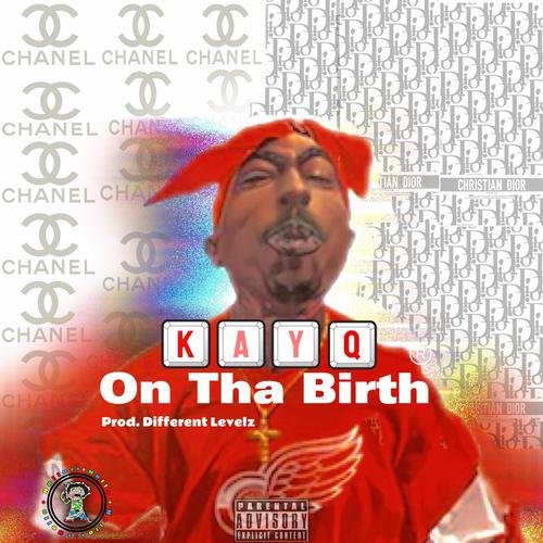 On Tha Birth (Explicit)