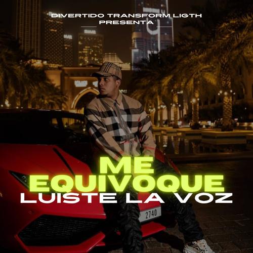 Me Equivoque (feat. Luister La Voz)