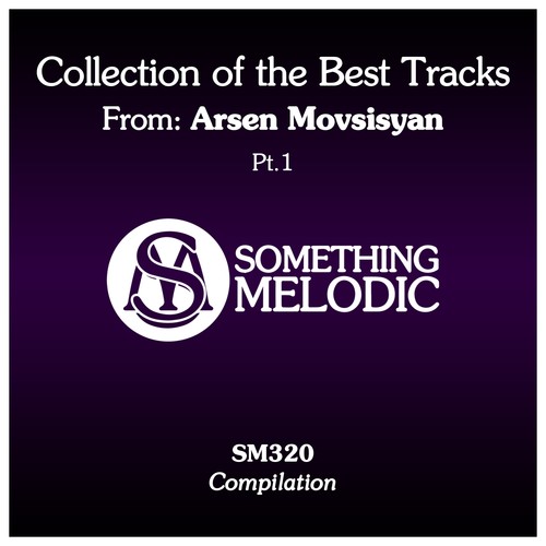 Collection of the Best Tracks From: Arsen Movsisyan, Pt. 1